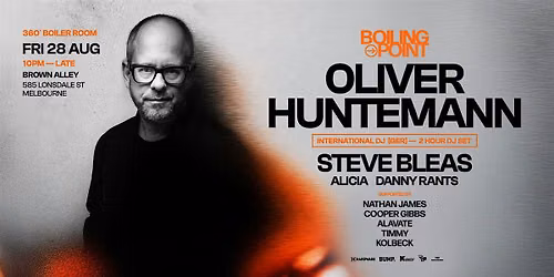 BOILING POINT | 28.08.26 | OLIVER HUNTEMANN [GER] | 360 BOILER ROOM