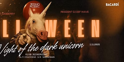 \ud83c\udf83HALLOWEEN  W KLUBIE JEDNORO\u017bEC \u2013 NIGHT OF THE DARK UNICORN 1.11.2025 WARSZAWA