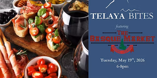 Telaya Wine & Basque Market Food Pairing | Boise Wine Tasting 2026