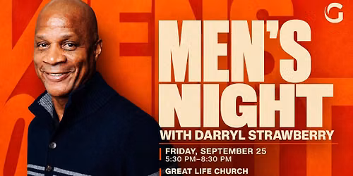 Men's Night With Darryl Strawberry | Great Life Church