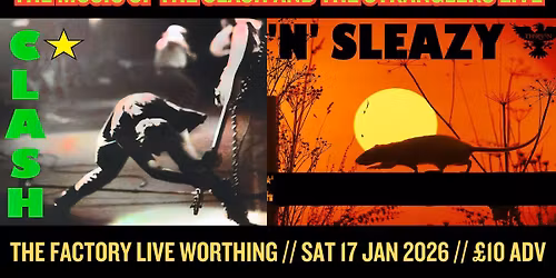 CLASH 'N' SLEAZY \/\/ WORTHING \/\/ 17.01.2026