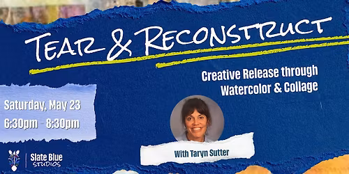 Tear & Reconstruct - Creative Release through Collage