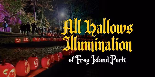All Hallows Illumination of Frog Island Park