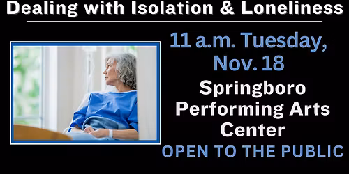 Wellness Workshop: Dealing with Isolation & Loneliness, free presentation at the PAC