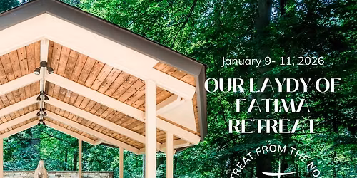 Our Lady of Fatima Retreat Weekend