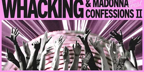 Whacking & Confessions on a Dancefloor II