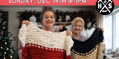 Chunky Knit Blanket Workshop