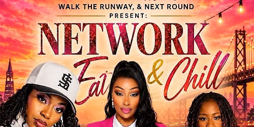 Network + Eat + Chill X Runway & Rhythm Dance Class