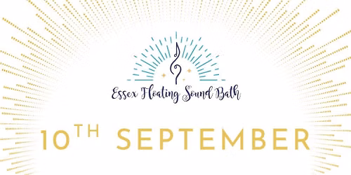 Essex Floating Sound Bath - Thursday 10th September, 8pm