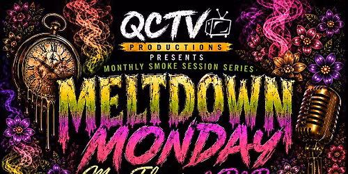 QCTV Presents Meltdown Monday