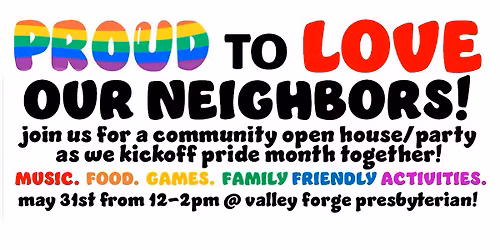 Proud to Love our Neighbors - Community Pride Kickoff Party!