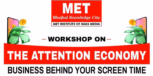 Workshop on - The Attention Economy: Business Behind Your Screen Time