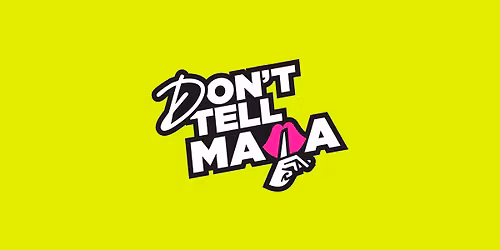 Don't Tell Mama - LGBTQ Weekender