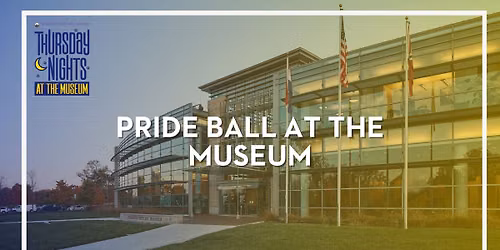 Pride Ball at the Museum