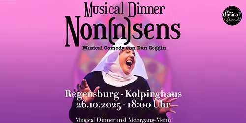 Non(n)sens - Das Dinner Musical inkl. 3-Gang-Men\u00fc