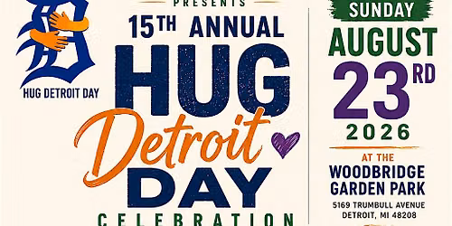 15th Annual Hug Detroit Day Celebration Backpack & School Supplies Drive