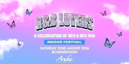  R&amp;B Lovers - Saturday 22nd Aug - Aruba Bournemouth [TICKETS ON SALE NOW!]