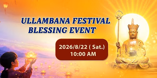 Ullambana Festival 2026: Culture, Traditions & Blessings