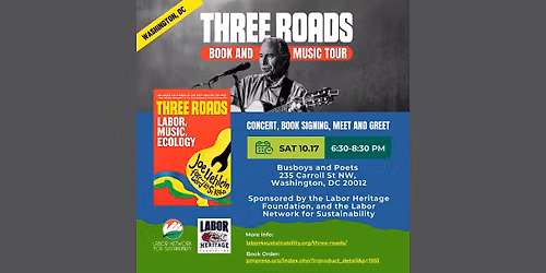 Three Roads: Labor, Music, Ecology