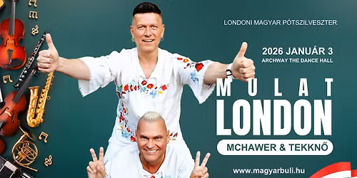 Mulat London - MC Hawer \u00e9s Tekkn\u0151 - London 2026 - P\u00f3tszilveszter