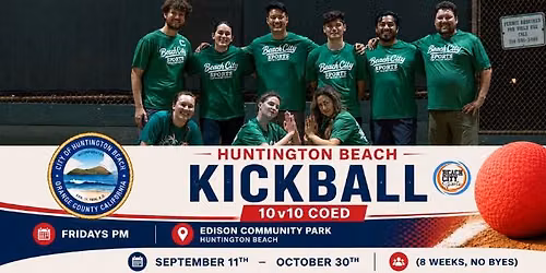  Huntington Beach | Friday Kickball (Coed) - Starts September 11th