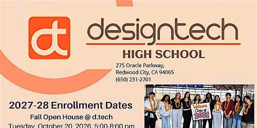 Design Tech High School - Oracle: Open House for New Families 10\/20\/26: 5pm
