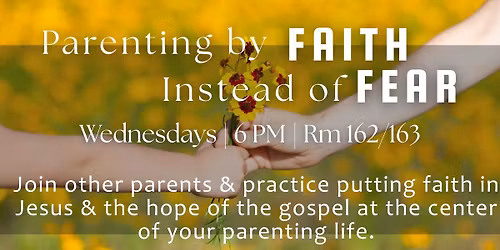 Parenting by FAITH Instead of FEAR - FREE CLASS