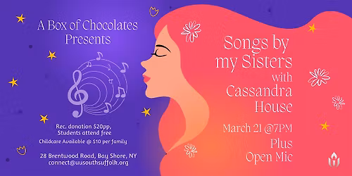 A Box of Chocolates "Songs by My Sisters" w\/ Cassandra House + Open Mic