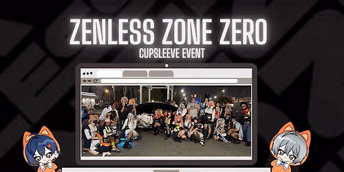 3rd Annual Zenless Zone Zero Cupsleeve Event