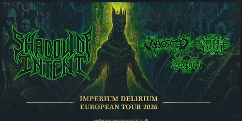 Shadow of Intent \u2022 Imperium Delirium \u2022 Wien