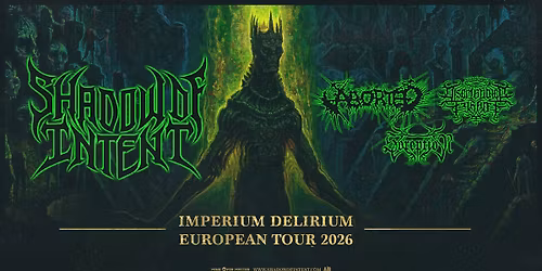 Shadow of Intent \u2022 Imperium Delirium \u2022 Wien