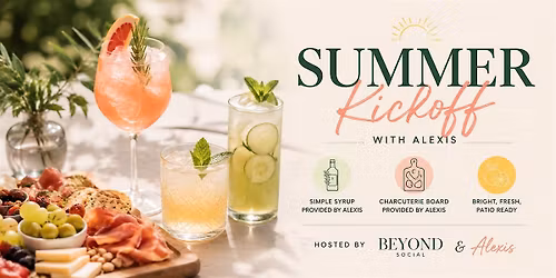 \u2600\ufe0f Summer Kickoff with Alexis