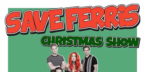 Save Ferris - Happy Skalidaze Tour w\/ The Amalgamated