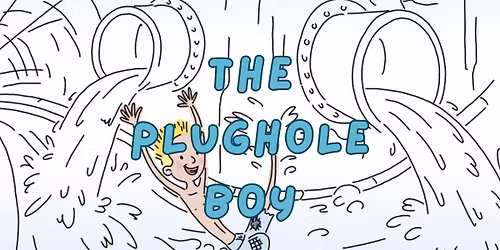Plughole Boy Storytime