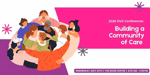 2026 DVS Conference: Building a Community of Care