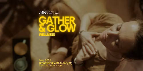 MW Gather & Glow Wellness: Breathwork