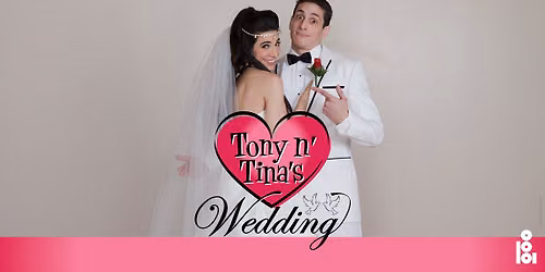 Tony n' Tina's Wedding
