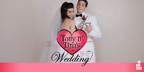 Tony n' Tina's Wedding