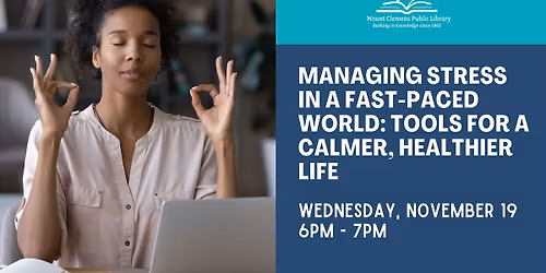 Managing Stress in a Fast-Paced World: Tools for a Calmer, Healthier Life