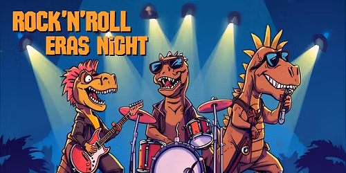 Dinos After Dark: The Rock 'N' Roll Eras Night Edition 