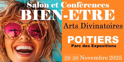 POITIERS - Salon du Bien-\u00eatre au Parc des Expositions de Grand Poitiers - NOVEMBRE 2025