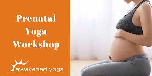Prenatal Yoga Workshop