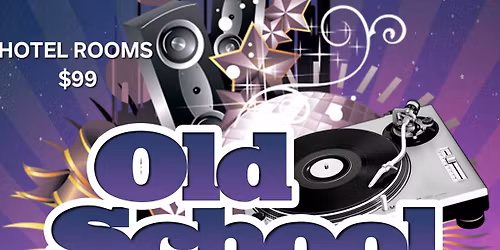 15th ANNUAL OLD SCHOOL NYE AT HOLIDAY INN MILPITAS