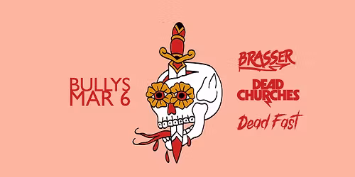 BRASSER | DEAD CHURCHES | DEAD FAST