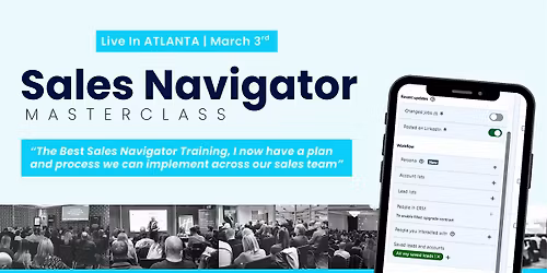 Social Selling with LinkedIn Sales Navigator - Live in Atlanta