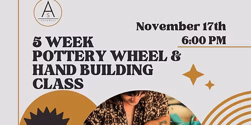 5 Week Pottery Wheel and Hand Building Class