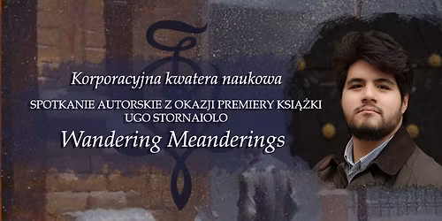 Wiecz\u00f3r autorski z Ugo Stornaiolo, autorem "Wandering Meanderings. The Libertarian Catholic Essays"