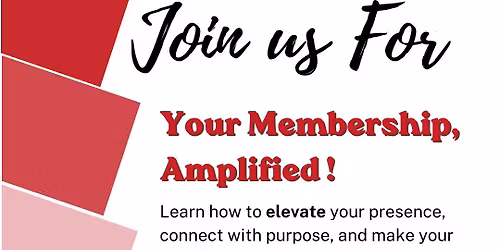 Your Membership, Amplified!