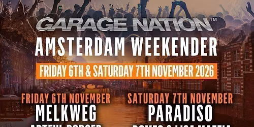 Garage Nation Amsterdam Weekender 2026