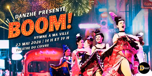 Boom! Hymne \u00e0 ma ville - Spectacle de 14 h et 19 h